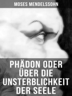 Phädon oder über die Unsterblichkeit der Seele: Leben und Charakter des Sokrates + Phädon in drei Gesprächen