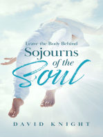 Leave the Body Behind (Sojourns of the Soul)