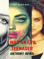 I Was An Evil Teenager: Remastered