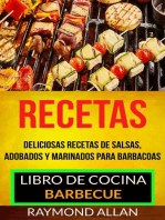 Recetas: Deliciosas Recetas De Salsas, Adobados Y Marinados Para Barbacoas (Libro De Cocina: Barbecue)