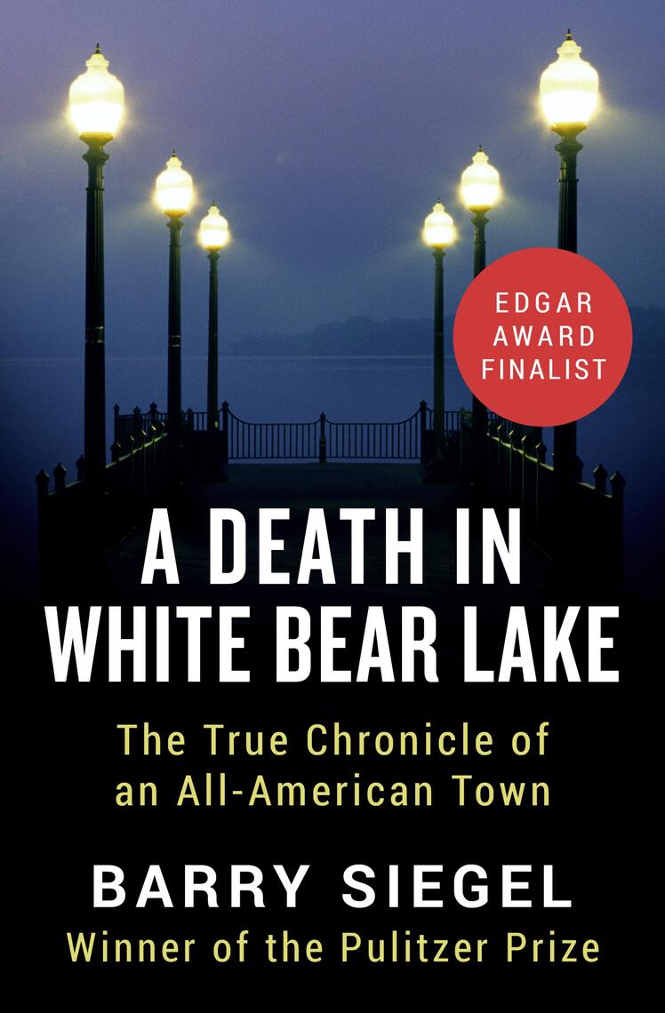 A Death in White Bear Lake by Barry Siegel Read Online