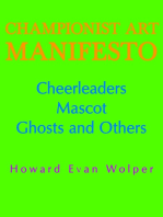 Championist Art Manifesto: Cheerleaders Mascot Ghosts and Others