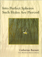 Into Perfect Spheres Such Holes Are Pierced
