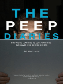 The Peep Diaries by Hal Niedzviecki (Ebook) - Read free for 30 days