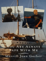 You are Always Safe with Me