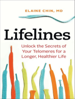 Lifelines: Unlock the Secrets of Your Telomeres for a Longer, Healthier Life