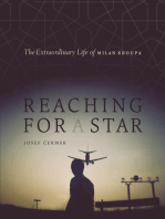 Reaching for a Star: The Extraordinary Life of Milan Kroupa