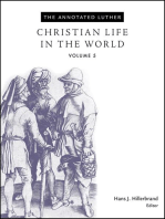 The Annotated Luther: Christian Life in the World