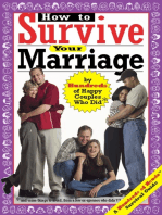 How to Survive Your Marriage: By Hundreds of Happy Couples Who Did