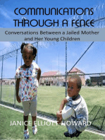 Communications Through A Fence: Conversations Between A Jailed Mother And Her Young Children
