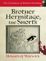 Brother Hermitage, the Shorts