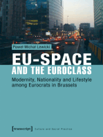 EU-Space and the Euroclass: Modernity, Nationality and Lifestyle among Eurocrats in Brussels