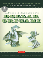 LaFosse & Alexander's Dollar Origami: Convert Your Ordinary Cash into Extraordinary Art!: Origami Book with 20 Projects & Downloadable Instructional Video