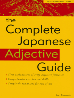 Complete Japanese Adjective Guide: Learn the Japanese Vocabulary and Grammar You Need to Learn Japanese and Master the JLPT Test