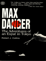 Max Danger: The Adventures of an Expat in Tokyo