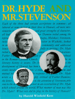Dr. Hyde and Mr. Stevenson: The Life of the Rev. Dr. Charles McEwen Hyde including a discussion of the Open Letter of Robert Louis Stevenson