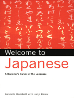 Welcome to Japanese: A Beginners Survey of the Language; Learn Conversational Japanese, Key Vocabulary and Phrases