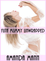 Futa Mummy Unwrapped