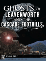 Ghosts of Leavenworth and the Cascade Foothills