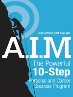 A.I.M.: The Powerful 10-Step Personal and Career Success Program