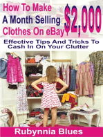 How to Make $2,000 Selling A Month Clothes on eBay: Effective Tips And Tricks To Cash In On Your Clutter