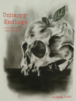 Unhappy Endings: A Collection of Short Stories