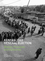 Kenya�s 2013 General Election: Stakes, Practices and Outcome