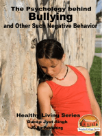 The Psychology behind Bullying and Other Such Negative Behavior