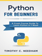 Python: For Beginners A Crash Course Guide To Learn Python in 1 Week