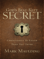 God's Best-Kept Secret: Christianity Is Easier Than You Think