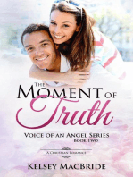 The Moment of Truth : A Christian Romance: Voice of an Angel, #2