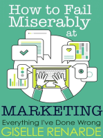 How to Fail Miserably at Marketing