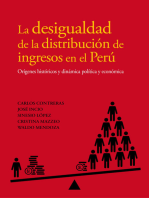 La desigualdad de la distribución de ingresos en el Perú: Orígenes históricos y dinámica política y económica