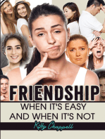 FRIENDSHIP: When It's Easy and When It's Not