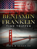Benjamin Franklin: Time Tripper