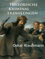 Historische Kriminalerzählungen: Meuchler u. a.