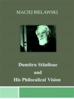 Dumitru Stăniloae and His Philocalical Vision