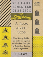 A Book about Bees - Their History, Habits, and Instincts; Together with The First Principles of Modern Bee-Keeping for Young Readers