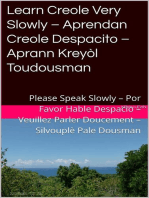 Learn Creole Very Slowly – Aprendan Creole Despacito – Aprann Kreyòl Toudousman: Romance Language Publisher, #4