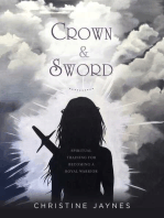 Crown & Sword: Spiritual Training for Becoming a Royal Warrior