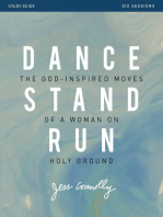 Dance, Stand, Run Bible Study Guide: The God-Inspired Moves of a Woman on Holy Ground