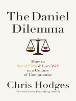 The Daniel Dilemma: How to Stand Firm and Love Well in a Culture of Compromise