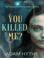 You Killed Me?: Light Life