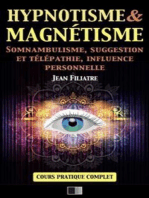 Hypnotisme et Magnétisme, Somnambulisme, Suggestion et Télépathie, Influence personnelle