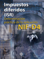 Impuestos diferidos (ISR). Determinación práctica de la aplicación NIF - D4 2017