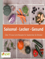 LCHF pur: Saisonal. Lecker. Gesund - über 70 Low Carb-Rezepte für September & Oktober: Low Carb High Fat - natürlich gesund leben