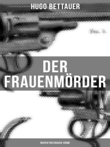 Der Frauenmörder: Inspektor Krause-Krimi: Ein Berliner Kriminalroman - Deutscher Sherlock Holmes