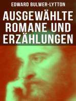 Ausgewählte Romane und Erzählungen von Edward Bulwer-Lytton: Die letzten Tage von Pompeji, Das Geschlecht der Zukunft, Das Haus des schwarzen Magiers…