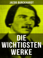 Die wichtigsten Werke von Jacob Burckhardt: Die Kultur der Renaissance in Italien, Der Cicerone, Die Zeit Constantins des Großen…