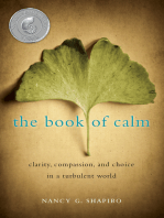The Book of Calm: Clarity, Compassion, and Choice in a Turbulent World